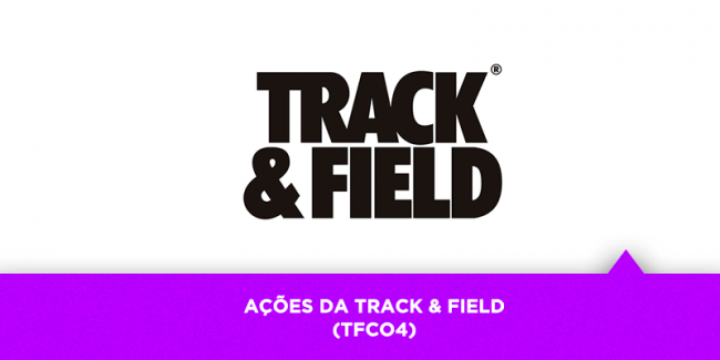Ações da Track e Field – Os Melhores Investimentos