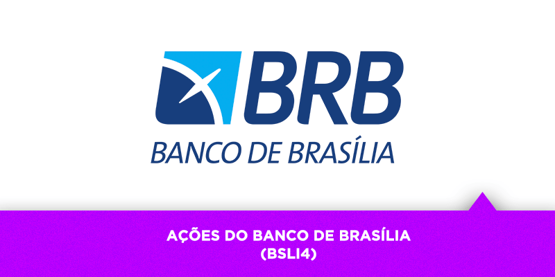 Os Melhores Investimentos - Ações do Banco de Brasília