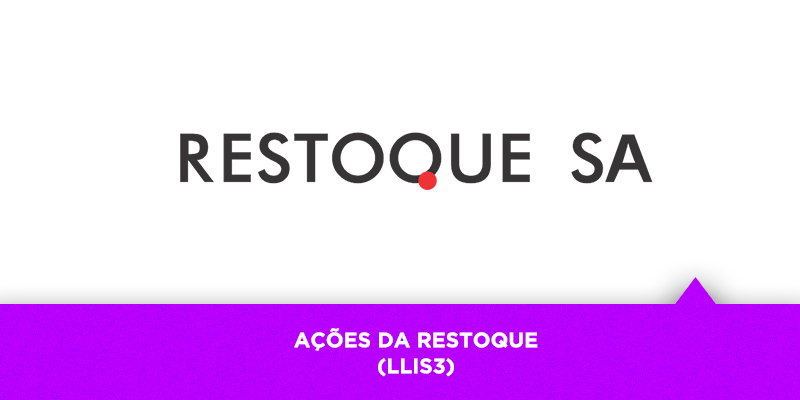 Ações da Restoque - Os Melhores Investimentos