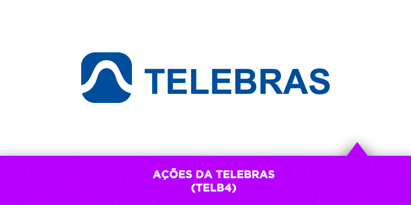Ações da Telebras - Os Melhores Investimentos