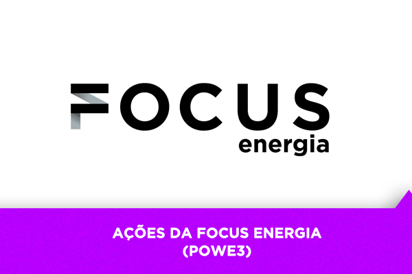 Os Melhores Investimentos - Ações da Focus Energia