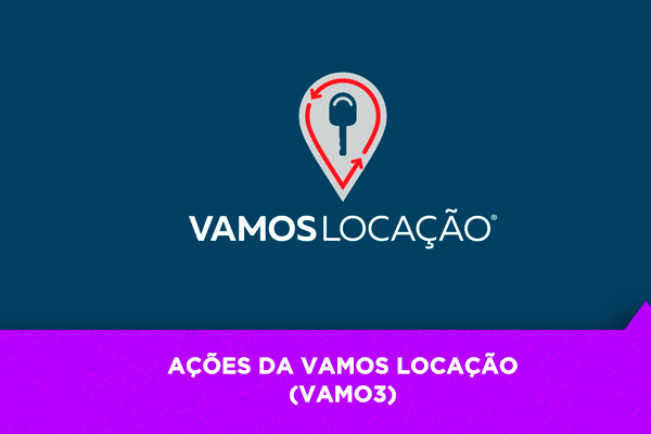 Os Melhores Investimentos - Ações da Vamos