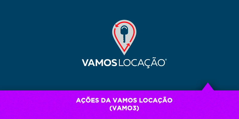 Os Melhores Investimentos - Ações da Vamos