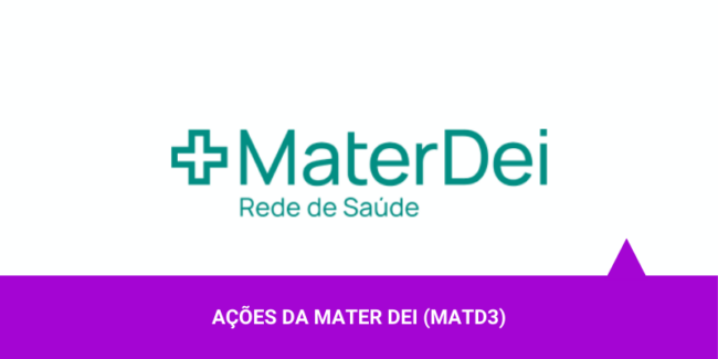 Os Melhores Investimentos – Ações da Mater Dei
