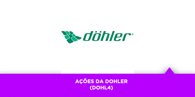 Os Melhores Investimentos – Ações da Dohler