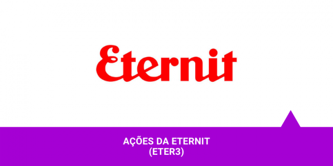 Ações da Eternit – Os Melhores Investimentos