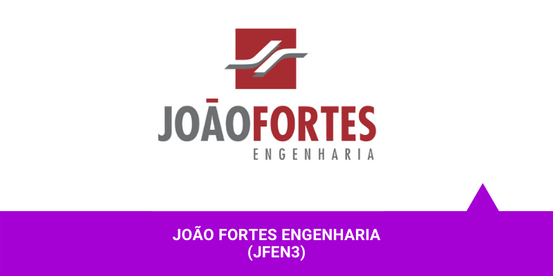 Ações da João Fortes Engenharia - Os Melhores Investimentos