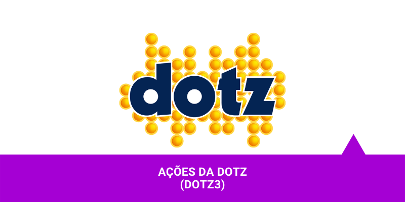 Os Melhores Investimentos - Ações da Dotz