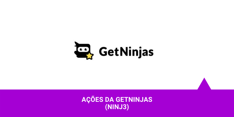 Os Melhores Investimentos - Ações da GetNinjas