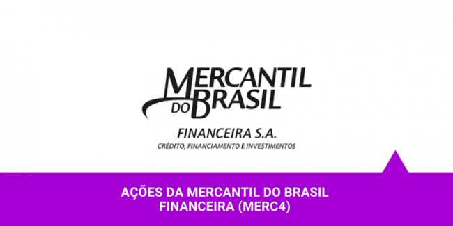 Os Melhores Investimentos – Ações do Mercantil do Brasil Financeira