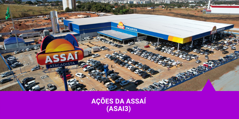 Os Melhores Investimentos - Ações da Assaí