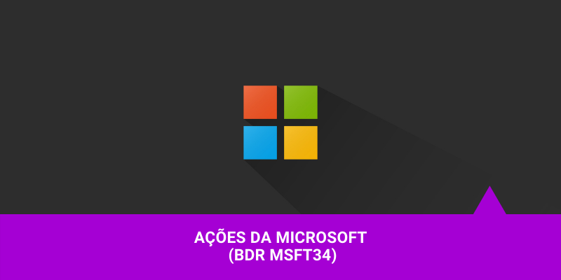 Ações da Microsoft - Os Melhores Investimentos