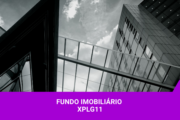 XPLG11 - Os Melhores Investimentos