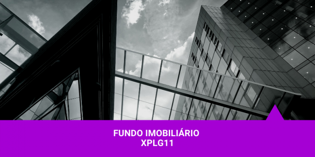 XPLG11 – Os Melhores Investimentos XPLG11 - Os Melhores Investimentos