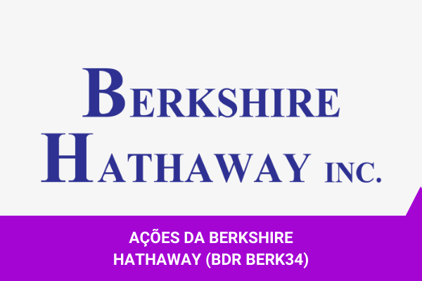 Ações da Berkshire Hathaway - Os Melhores Investimentos
