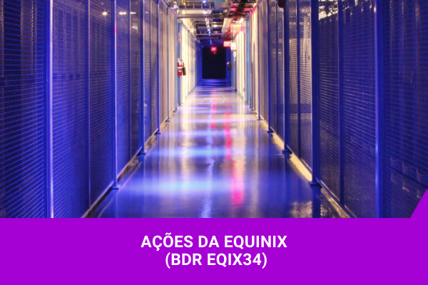Ações da Equinix - Os Melhores Investimentos
