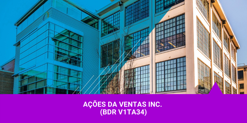 Ações da Ventas Inc - Os Melhores Investimentos