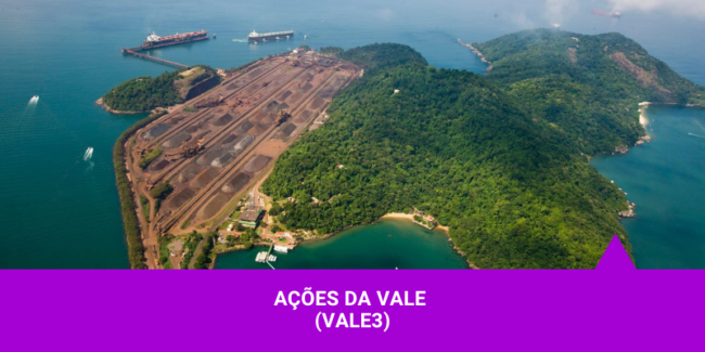Ações da Vale – Os Melhores Investimentos