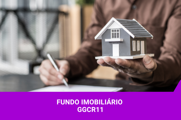GGCR11 - Os Melhores Investimentos
