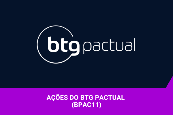 Ações do BTG Pactual - Os Melhores Investimentos