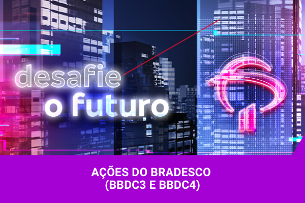 Ações do Bradesco - Os Melhores Investimentos