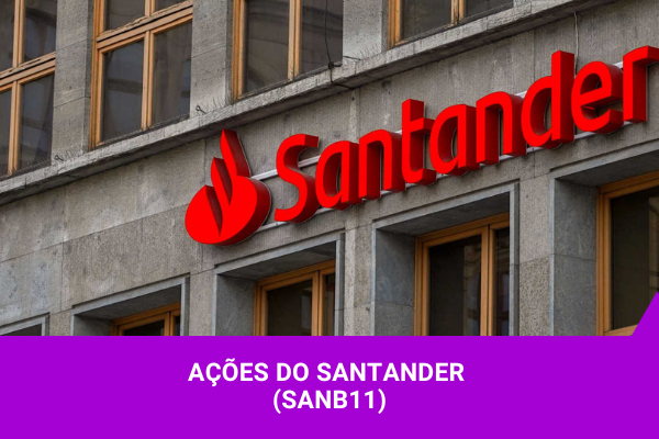 Ações do Santander - Os Melhores Investimentos