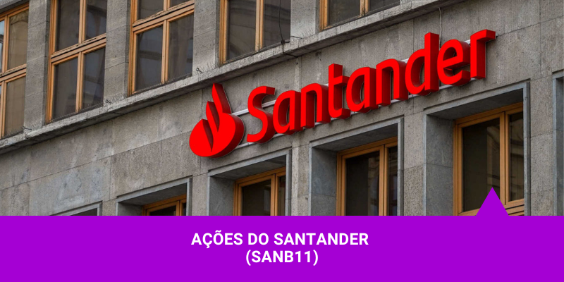 Ações do Santander - Os Melhores Investimentos