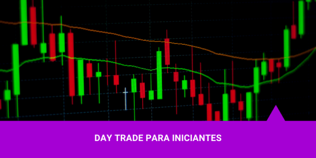 Day Trade para Iniciantes – Os Melhores Investimentos