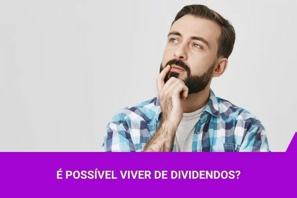 Viver de Dividendos - Os Melhores Investimentos